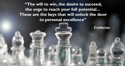 The will to win, the desire to succeed, the urge to reach your full potential...these are th keys that will unlock the door to personal excellence