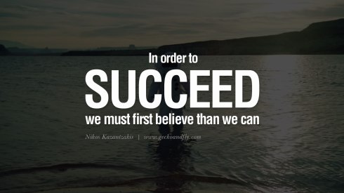 in order to succeed