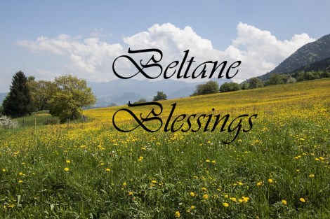 Beltane Blessings
